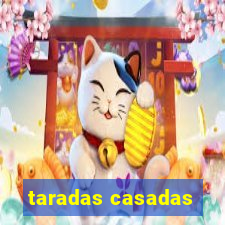 taradas casadas